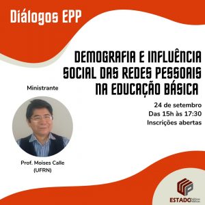 Demografia E Influência Social Das Redes Pessoais Na Educação Básica