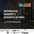 Semana de Antropologia debate migrações e geografias de poder até o dia 24