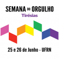 Núcleo Tirésias da UFRN celebra a semana do orgulho gay