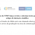 Grupo de Pesquisas da UFRN lança revista e seleciona textos para publicação de artigos de iniciação científica