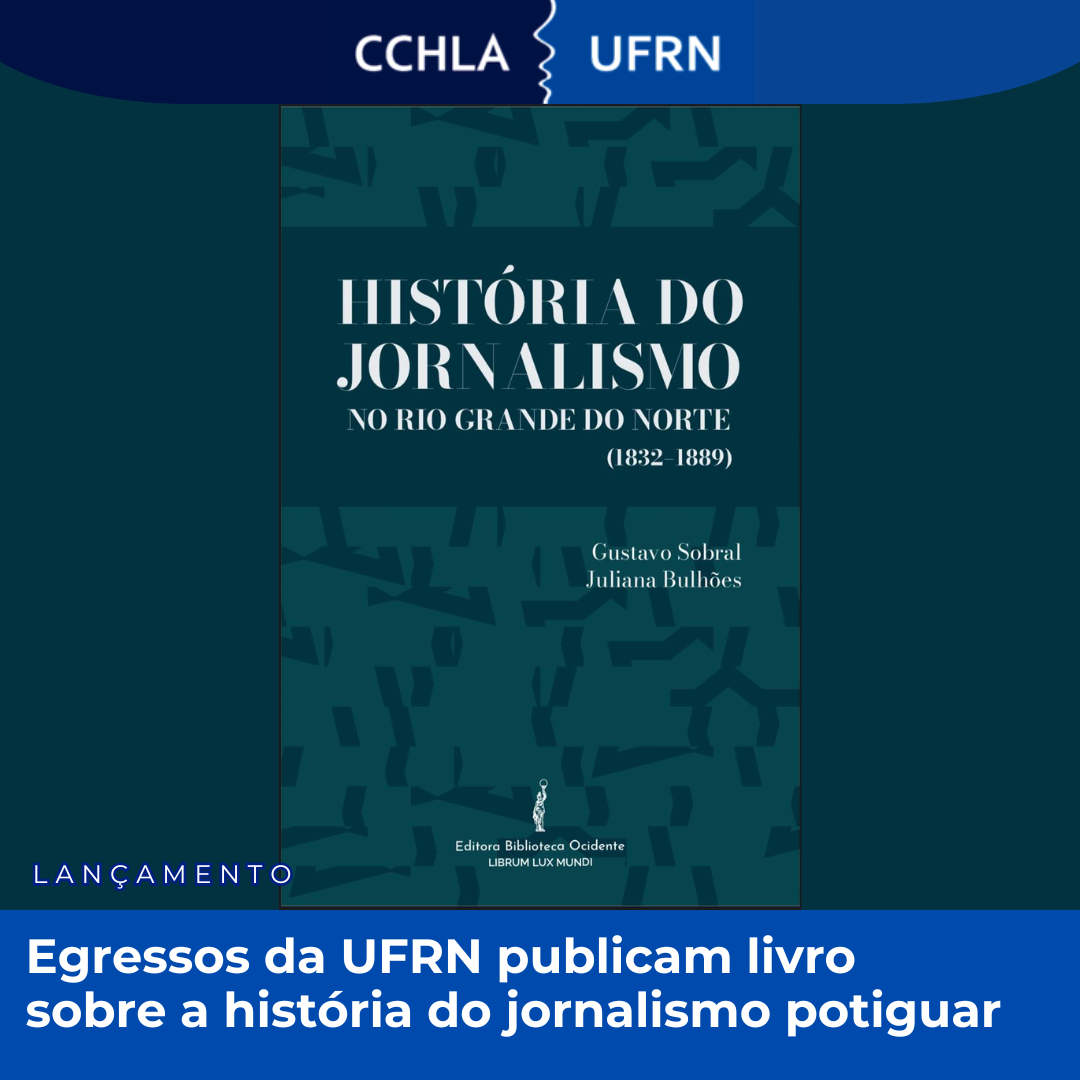 Egressos da UFRN publicam livro sobre a história do jornalismo potiguar