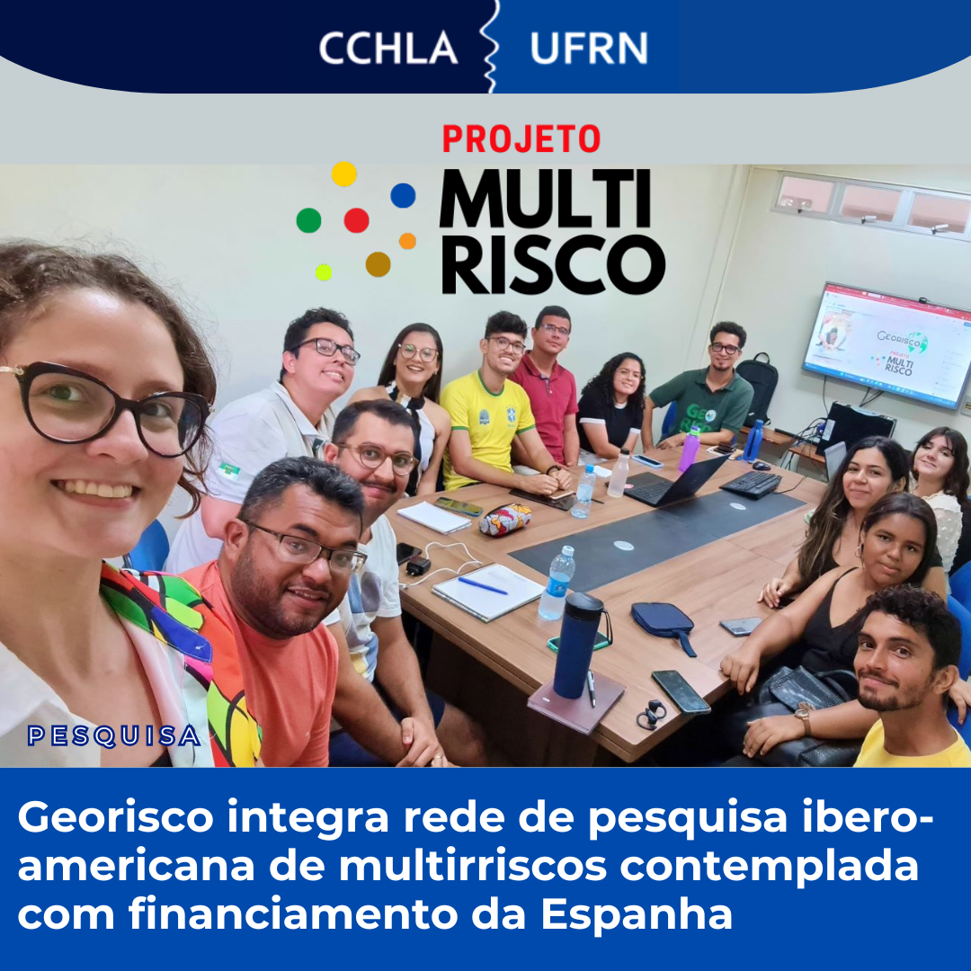 Georisco integra rede de pesquisa ibero-americana de multirriscos contemplada com financiamento da Espanha