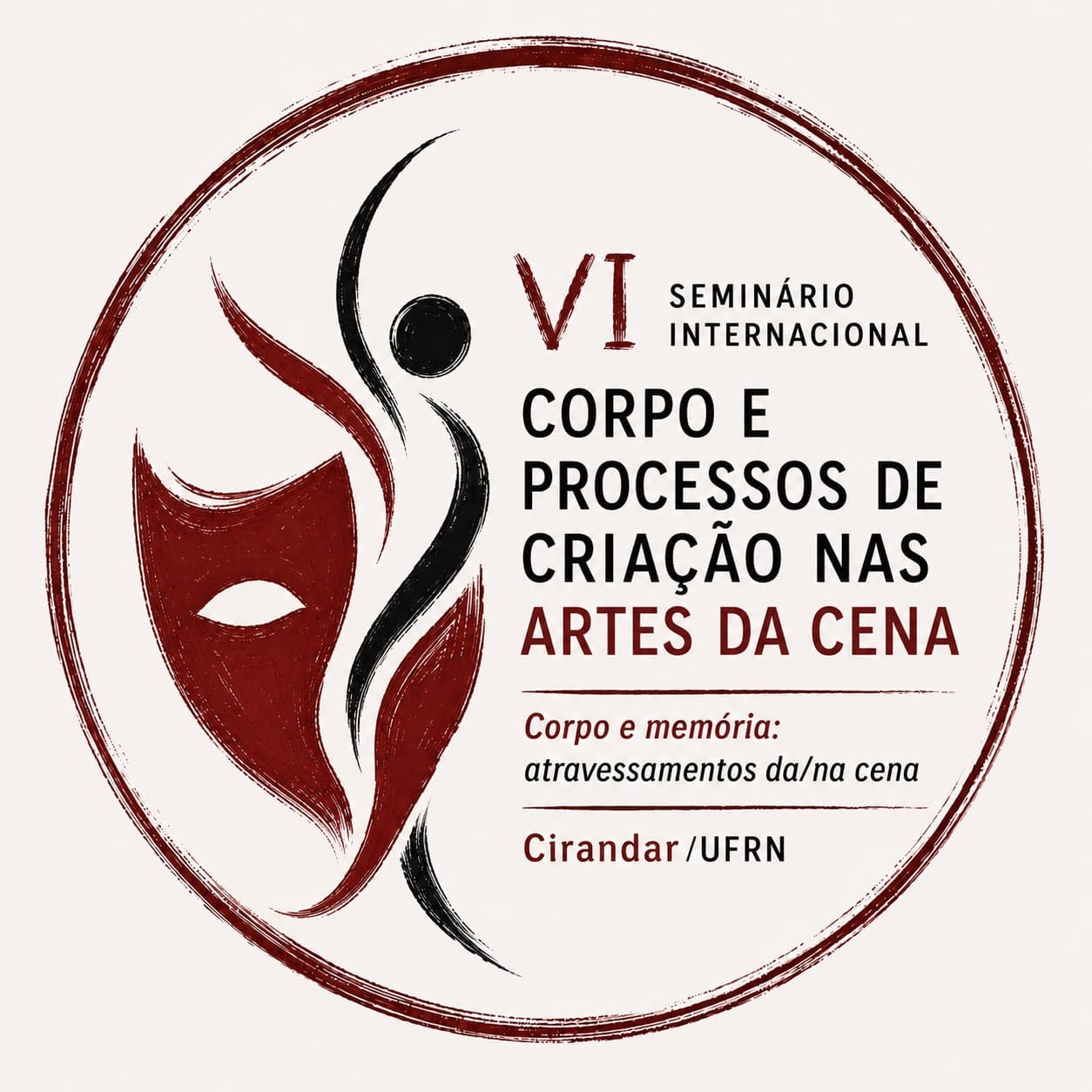 UFRN promove VI Seminário Internacional Corpo e Processos de Criação nas Artes da Cena