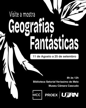 Museu Câmara Cascudo da UFRN recebe mostra sobre imaginário e identidade potiguar