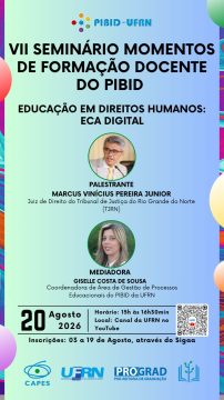 Divulgação – Convite: VII Seminário Momentos de Formação Docente do PIBID – Educação em Direitos Humanos: ECA Digital