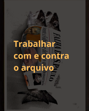 UFRN oferece curso de extensão sobre leitura crítica e experimentação com arquivos