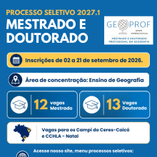 Geoprof/UFRN abre seleções para Mestrado e Doutorado Profissional em Geografia