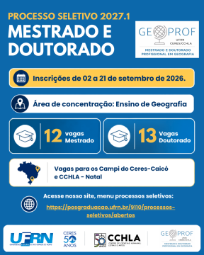 Geoprof/UFRN abre seleções para Mestrado e Doutorado Profissional em Geografia