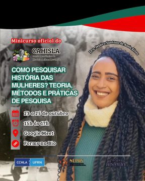 CAHISLA/UFRN realiza minicurso virtual sobre História das Mulheres